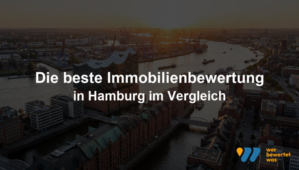 Beste Immobilienbewertung in Hamburg