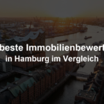 Beste Immobilienbewertung in Hamburg