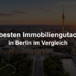 Die besten Immobiliengutachter in Berlin